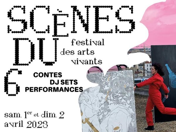 Scènes du 6, festival d'arts vivants