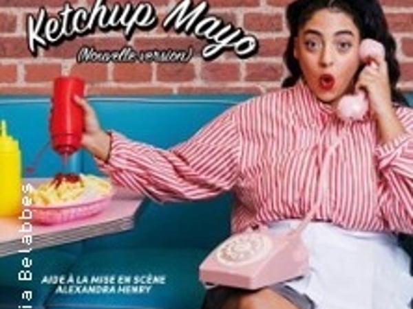 Ketchup Mayo Nouvelle Version avec Sofia Belabbes