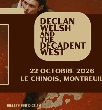 Take Me Out : Declan Welsh & The Decadent West en concert !
