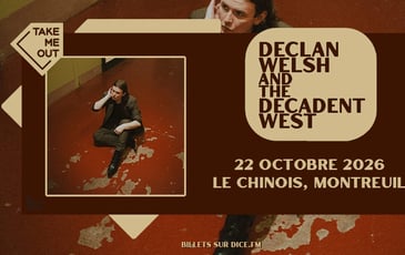 Take Me Out : Declan Welsh & The Decadent West en concert !