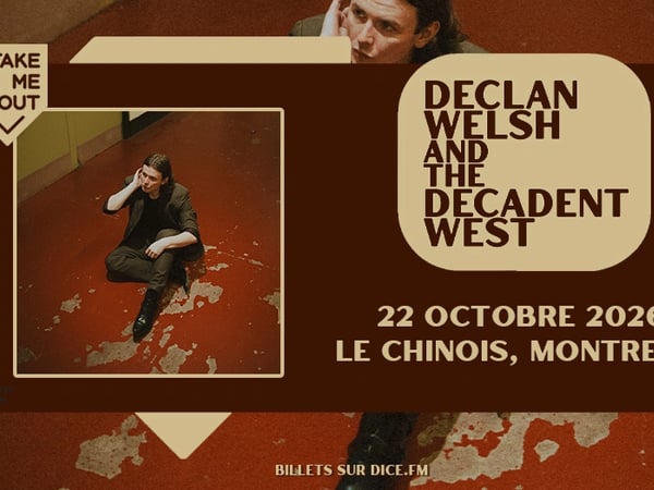Take Me Out : Declan Welsh & The Decadent West en concert !