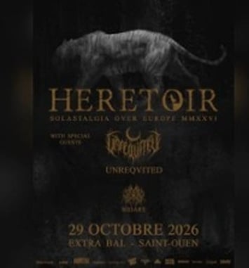 Heretoir + Unreqvited (very special guest)