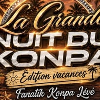La Grande Nuit du Konpa (Édition Vacances)