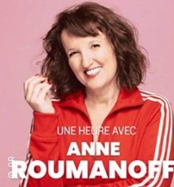 Une heure avec Anne Roumanoff