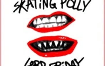 Skating Polly + Lords Friday the 13th