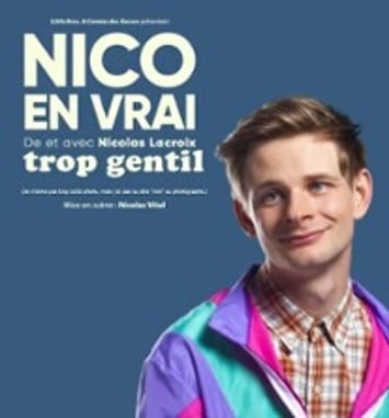 Nicolas Lacroix, Trop gentil (Tournée)