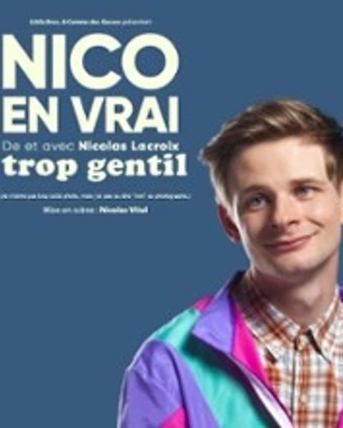 Nicolas Lacroix, Trop gentil