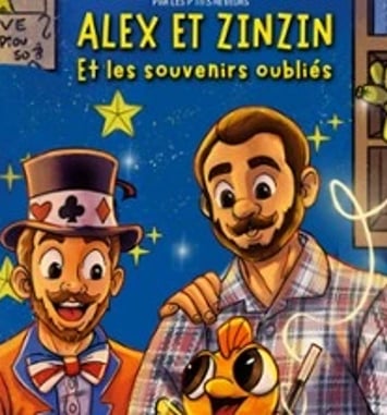 Alex et Zinzin et les Souvenirs Oubliés