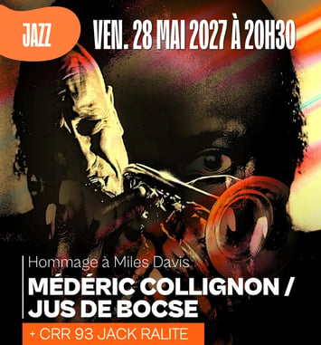 Médéric Collignon / Jus de Bocse + CRR 93 Jack Ralite - Hommage à Miles Davis
