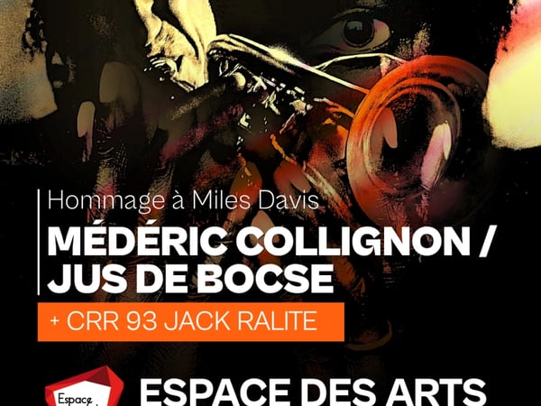 Médéric Collignon / Jus de Bocse + CRR 93 Jack Ralite - Hommage à Miles Davis