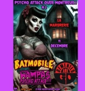 Psycho Attack #2 : Wampas Psycho, Batmobile, Demented Are Go