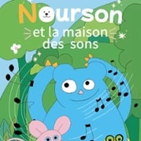 Nourson et la Maison des Sons