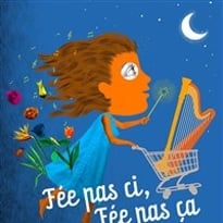 Fée pas ci, Fée pas ça