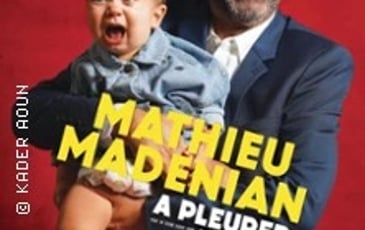 Mathieu Madénian, A pleurer de rire (tournée)