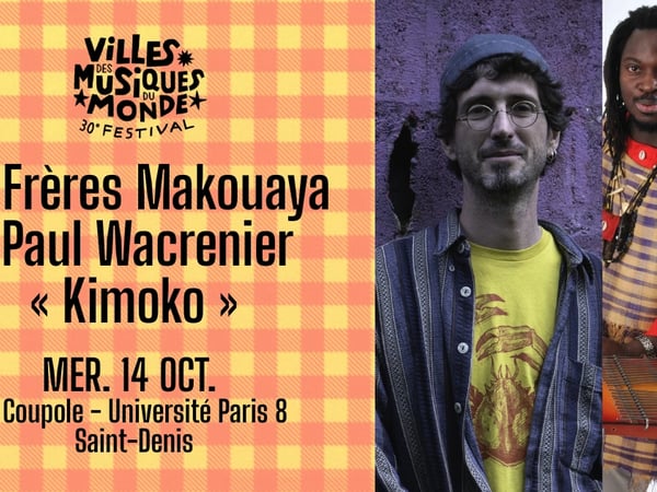 Les Frères Makouaya + Paul Wacrenier
