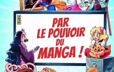 Par le pouvoir du manga