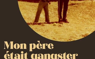 Mon père était gangster