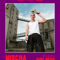 Mischa + Saint Novah en première partie