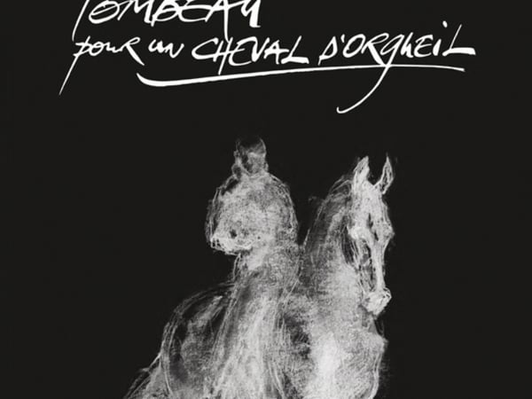 Théâtre équestre Zingaro : Tombeau pour un cheval d'orgueil