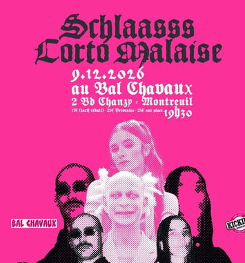 Schlaasss + Corto Malaise