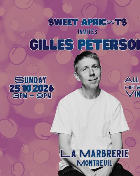 Sweet Apricots invite Gilles Peterson