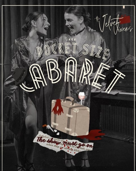 Our pocket size cabaret : The show must go on