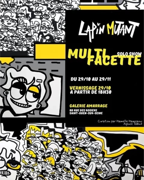Exposition Galerie Amarrage : Lapin Mutant - Multifacette solo show